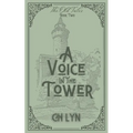 A Voice in the Tower - Paperback