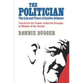 The Politician: The Life and Times of Lyndon Johnson - Paperback