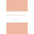 The Seashore Book - Hardcover