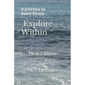 Explore Within: A Journey to Inner Peace - Paperback