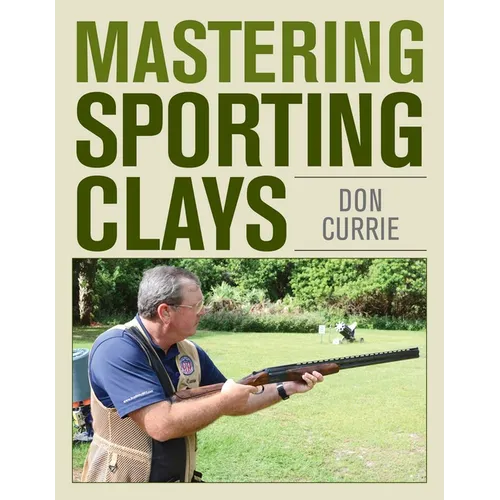 Mastering Sporting Clays - Hardcover