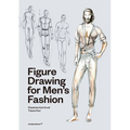 Figure Drawing for Men's Fashion - Paperback