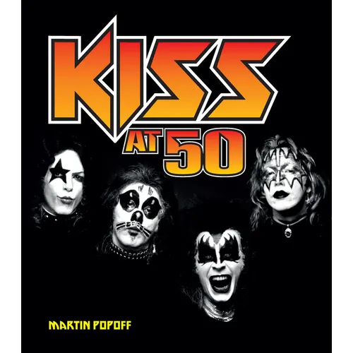 Kiss at 50 - Hardcover