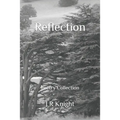 Reflection: Poetry Collection - Paperback