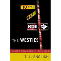 The Westies: Inside New York's Irish Mob - Paperback