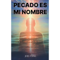 Pecado Es Mi Nombre - Hardcover