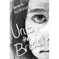 Unto the Breach - Paperback