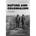 Nature and Colonialism: A Reader - Paperback
