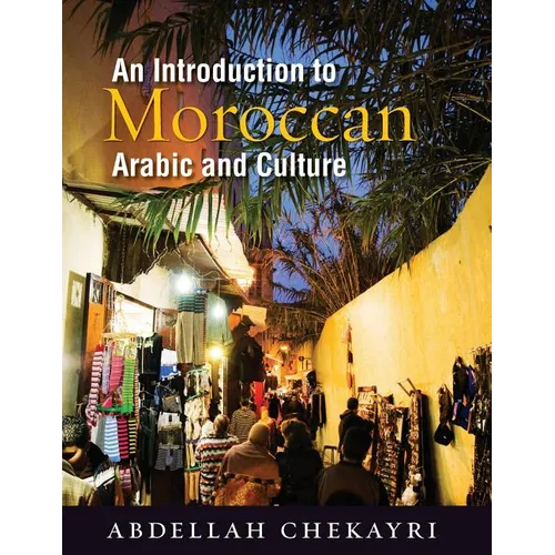 An Introduction to Moroccan Arabic and Culture [With DVD] - Paperback