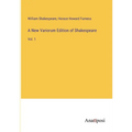 A New Variorum Edition of Shakespeare: Vol. 1 - Paperback