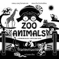 I See Zoo Animals: Bilingual (English / Spanish) (Inglés / Español) A Newborn Black & White Baby Book (High-Contrast Design & Patterns) (Panda, Koala, - Paperback