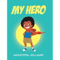My Hero - Hardcover