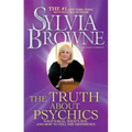 The Truth about Psychics: What's Real, What's Not, and How to Tell the Difference - Paperback
