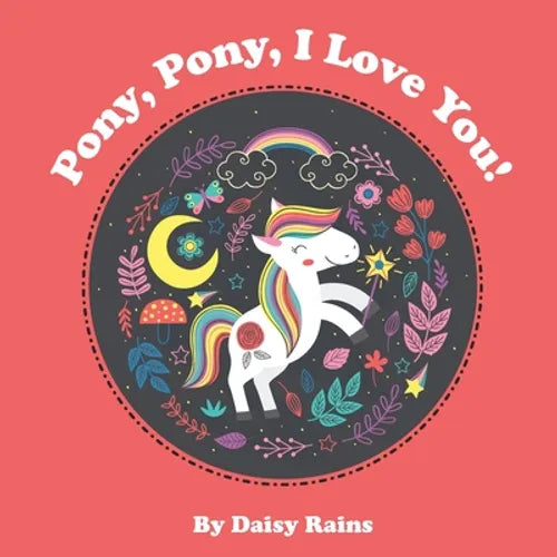 Pony, Pony, I Love You - Paperback