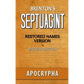 Brenton's Septuagint, Apocrypha, Restored Names Version, Volume 2 - Hardcover