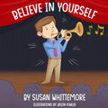 Believe in Yourself - Paperback