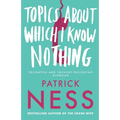Topics About Which I Know Nothing - Paperback