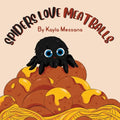 Spiders Love Meatballs - Paperback