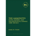 The Ammonites: Elites, Empires, and Sociopolitical Change (1000-500 Bce) - Paperback