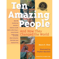 Ten Amazing People: And How They Changed the World - Hardcover