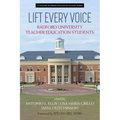 Lift Every Voice: Radford Universityteacher Education Students - Paperback