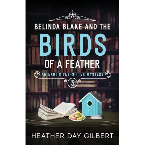 Belinda Blake and the Birds of a Feather - Paperback