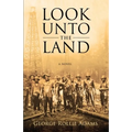 Look Unto the Land - Paperback