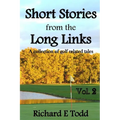 Short Stories from the Long Links: A Collection of Golf Related Tales - Paperback