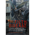 The Filth Disease: Typhoid Fever and the Practices of Epidemiology in Victorian England - Paperback