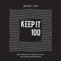 Keep it 100 - Paperback