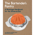 The Bartender's Pantry: A Beverage Handbook for the Universal Bar - Paperback