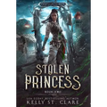 Stolen Princess - Hardcover