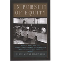 In Pursuit of Equity: Women, Men, and the Quest for Economic Citizenship in 20th-Century America - Paperback