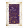Free at Last?: The Gospel in the African American Experience - Paperback