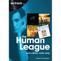 Human League: Every Album Every Song - Paperback