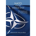 NATO and the Middle East: The Making of a Partnership - Paperback