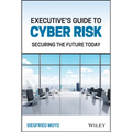 Executive's Guide to Cyber Risk: Securing the Future Today - Hardcover