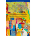 (Re)Envisioning Social Studies Education Research: Current Epistemological and Methodological Expansions, Deconstructions, and Creations - Paperback
