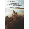 On Location.....on Martha's Vineyard: (The Making of the Movie "Jaws") - Paperback
