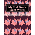 My 2nd Grade Sight Words: My 2nd Grade Sight Words - Paperback