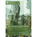 Producing and living the high-rise: New contexts, old questions? - Hardcover