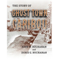 The Story of Ghost Town Caribou - Paperback