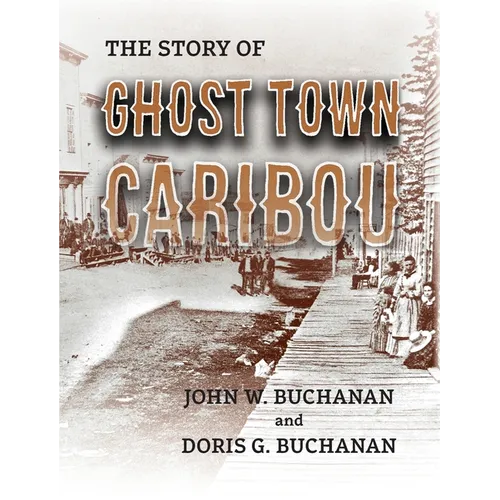 The Story of Ghost Town Caribou - Paperback
