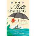 A Poetic Spanking - Hardcover