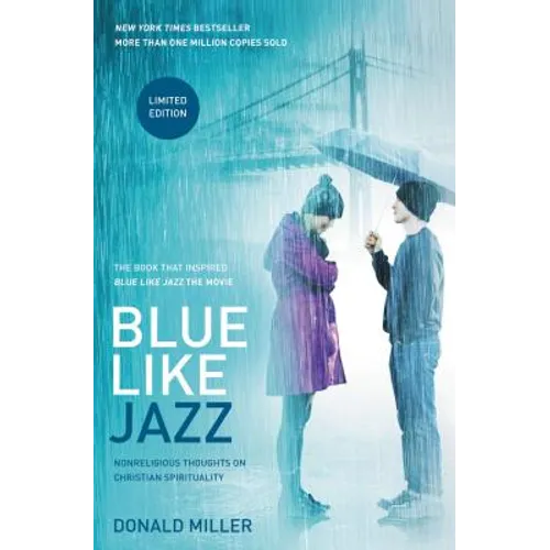 Blue Like Jazz: Movie Edition: Nonreligious Thoughts on Christian Spirituality - Paperback