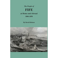 The People of Fife at Home and Abroad, 1800-1850 - Paperback
