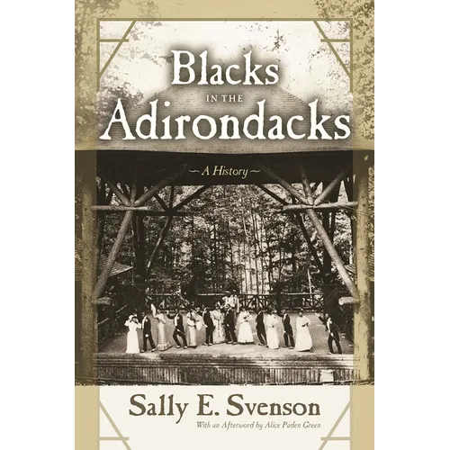 Blacks in the Adirondacks: A History - Paperback