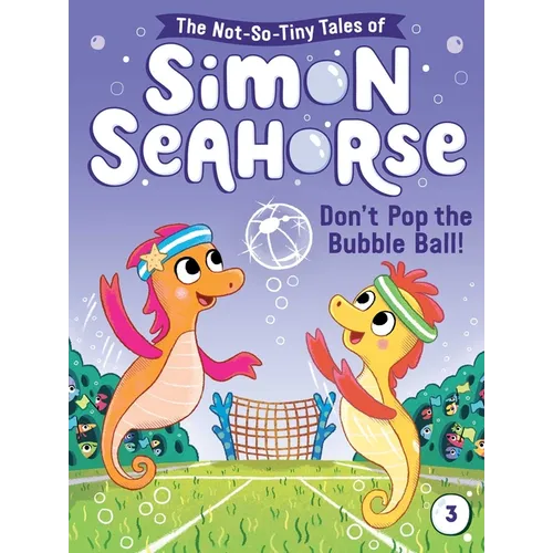 Don't Pop the Bubble Ball! - Paperback