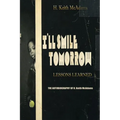 I'll Smile Tomorrow: Lessons Learned - Paperback