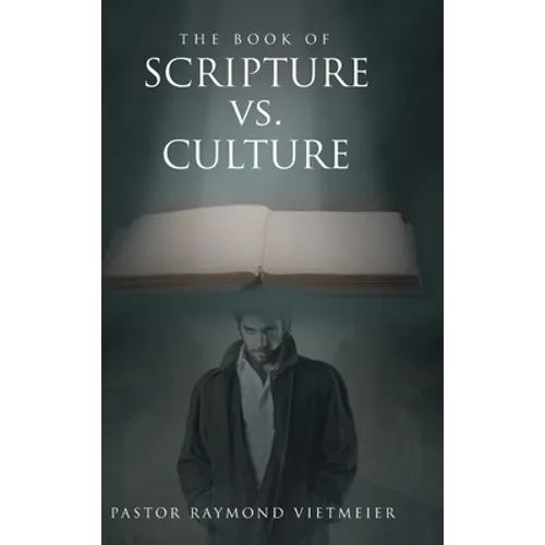 The Book of Scripture vs. Culture - Hardcover